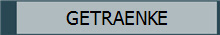 GETRAENKE